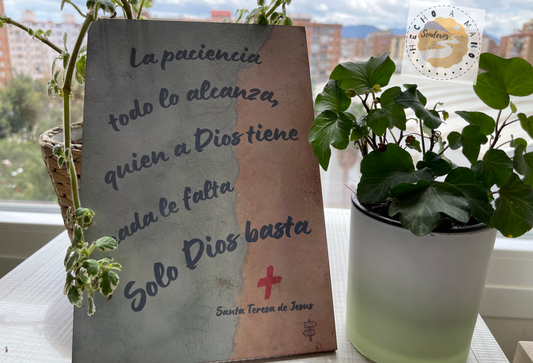 Lamina de Madera "La paciencia todo lo alcanza, quien a Dios tiene nada le falta Solo Dios basta"