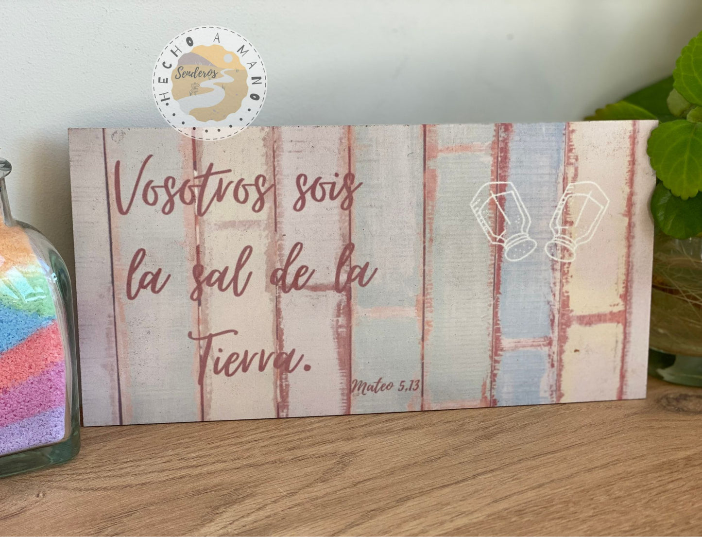 Lamina de madera DM "Vosotros sois la sal de la Tierra"