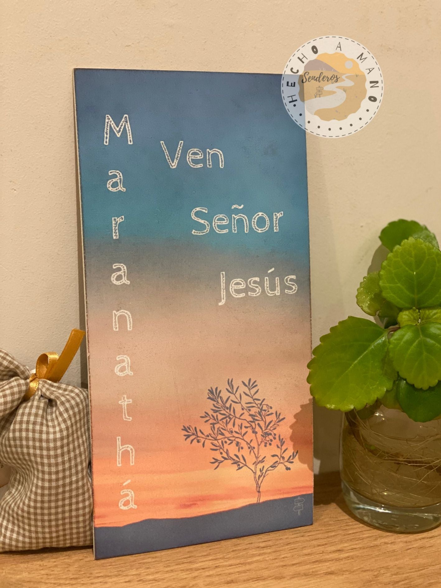 Lámina de madera DM "Maranathá, ven Señor Jesús“