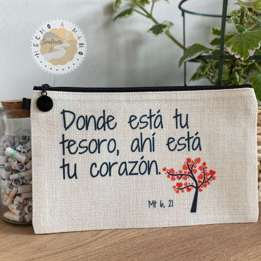 Neceser con cremallera "Donde está tu tesoro ahí está tu corazón"